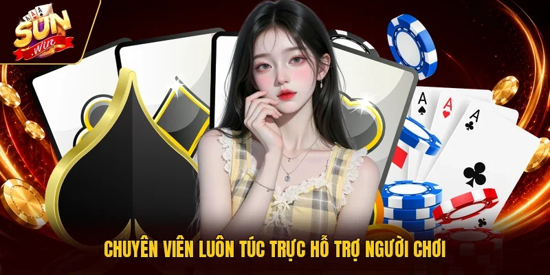 Chuyên viên luôn túc trực hỗ trợ người chơi