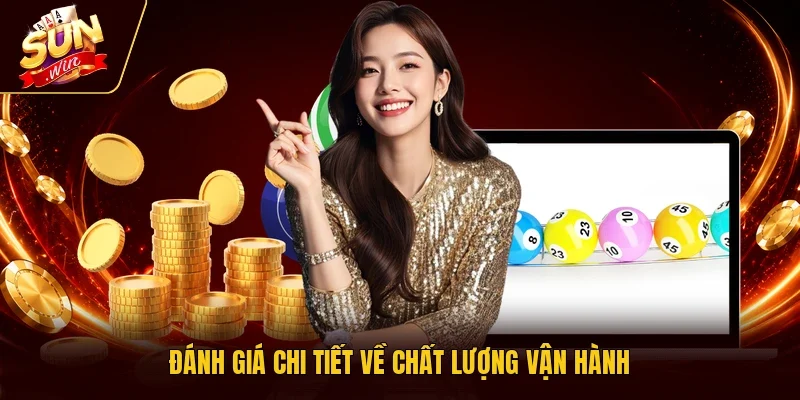 Đánh giá chi tiết về chất lượng vận hành
