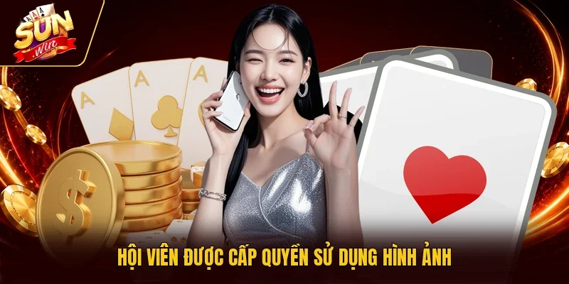 Hội viên được cấp quyền sử dụng hình ảnh