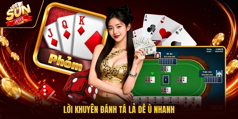 Lời khuyên đánh Tá Lả dễ ù nhanh