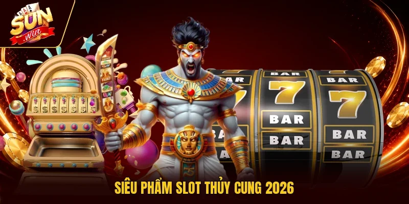 Siêu phẩm slot Thủy cung 2026