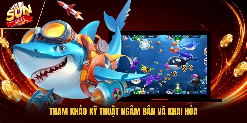 Tham khảo kỹ thuật ngắm bắn và khai hỏa
